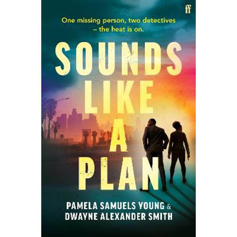 Sounds Like a Plan: Two rival detectives face off in this unputdownable hot thriller for summer 2024 (Paperback) - Dwayne Alexander Smith